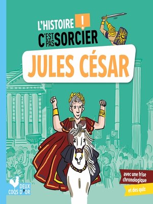 cover image of L'histoire C'est pas sorcier--Jules César